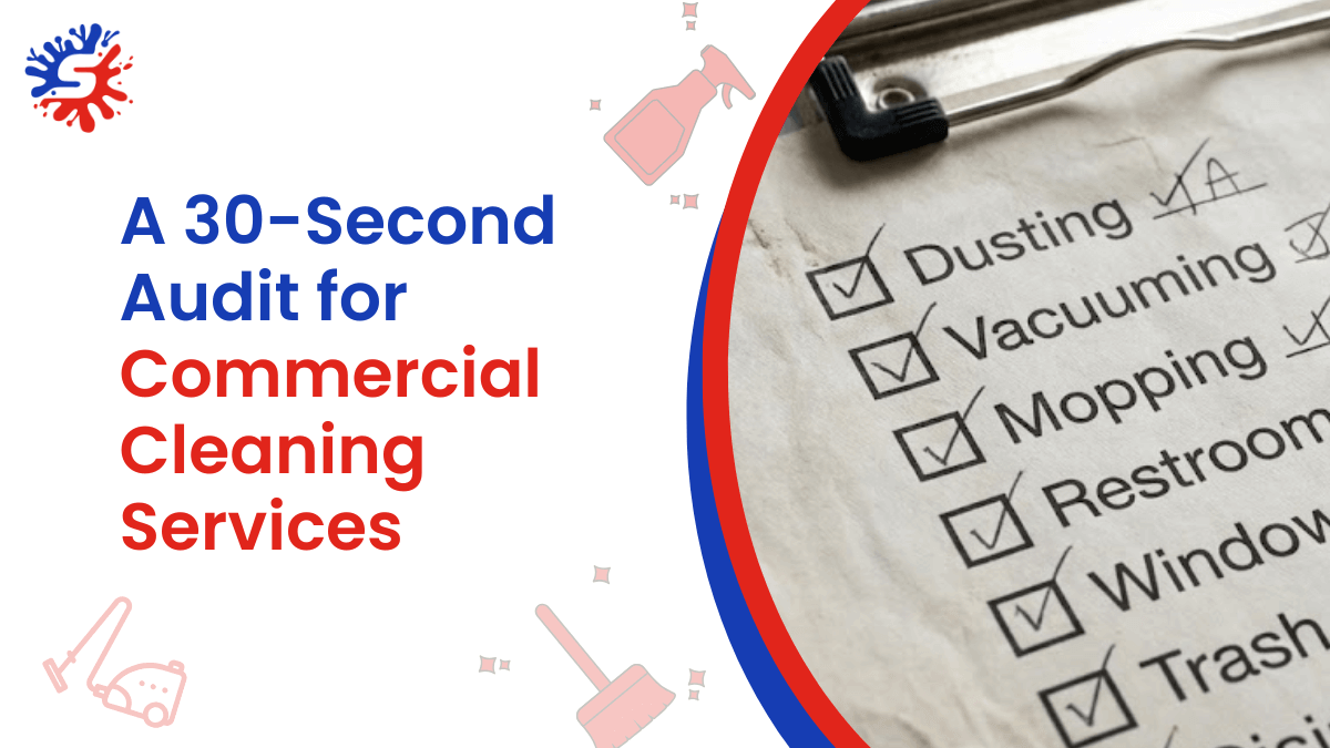 A 30-Second Audit for Commercial Cleaning Services in Sydney