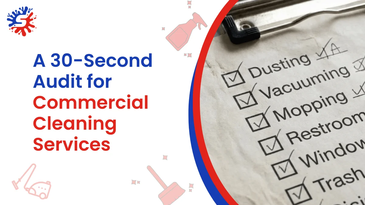 A 30-Second Audit for Commercial Cleaning Services in Sydney