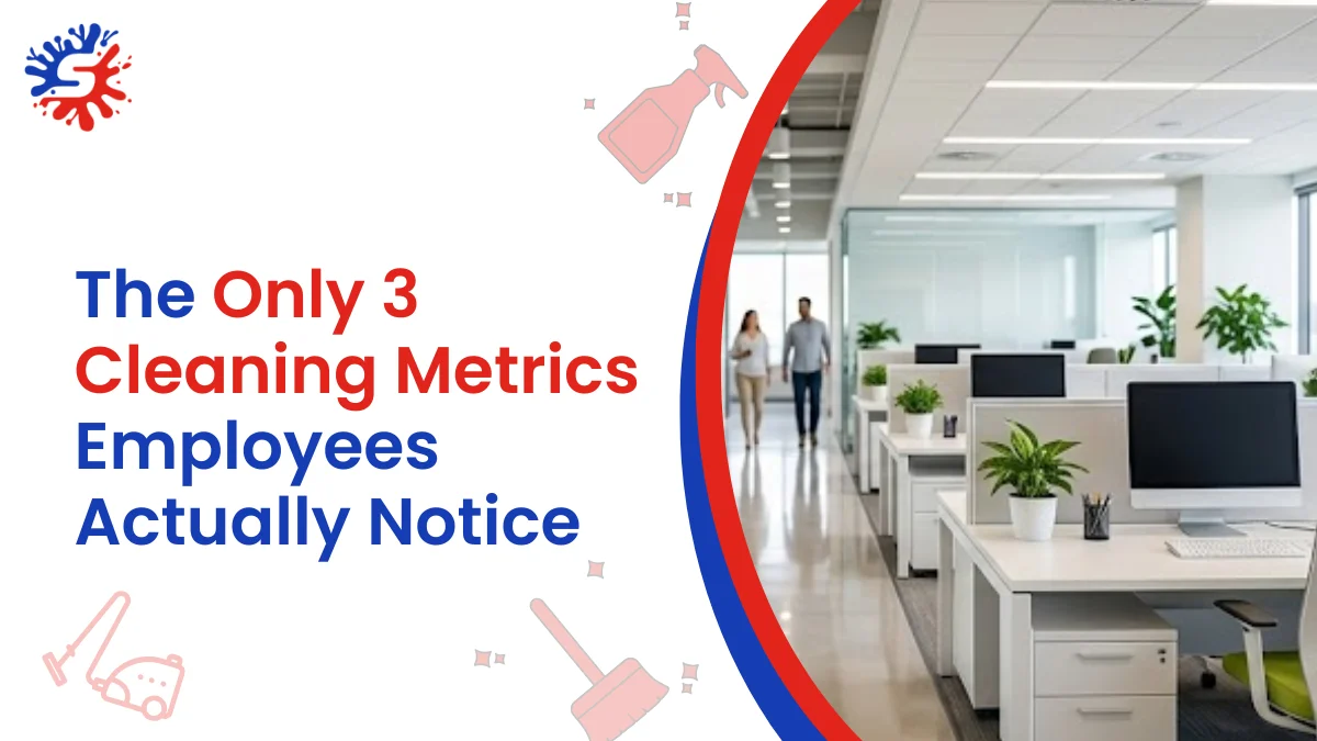 The 3 Office Cleaning Metrics That Actually Impact Employee Productivity