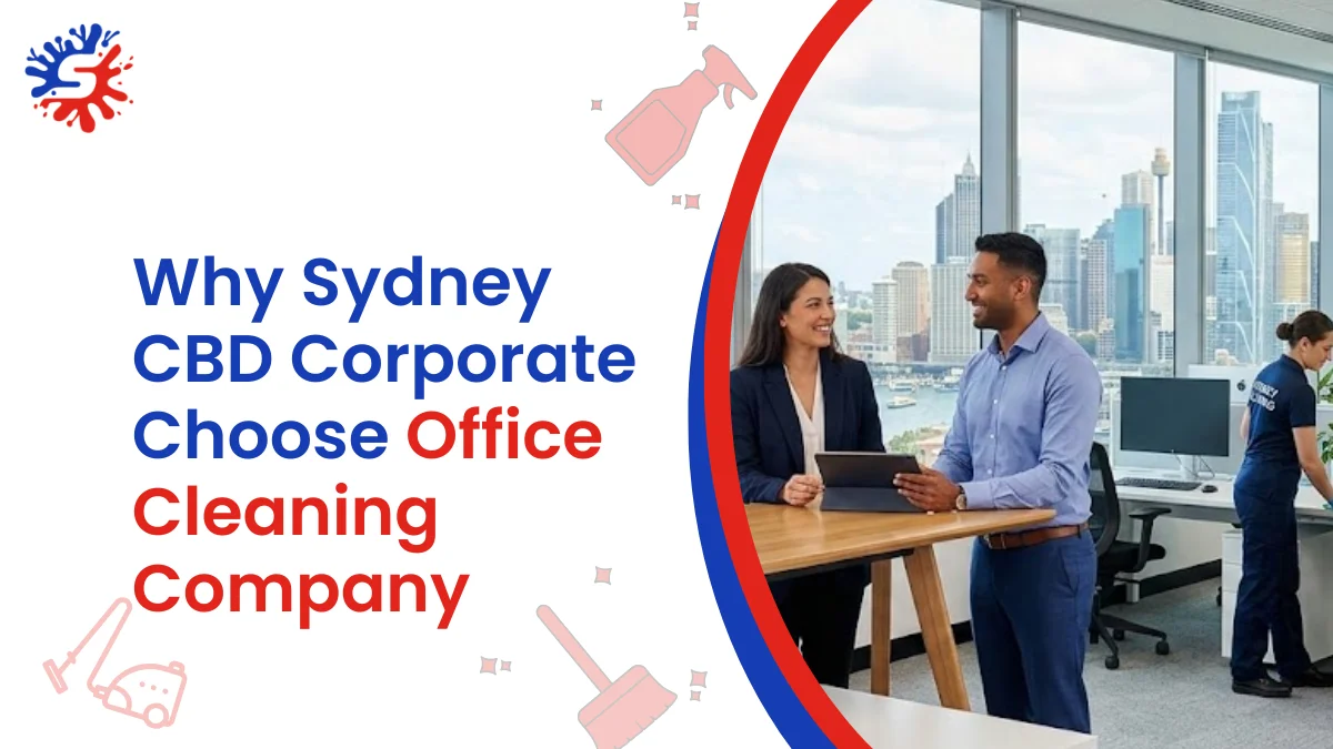 Why Sydney CBD Corporate Partners with Office Cleaning Company