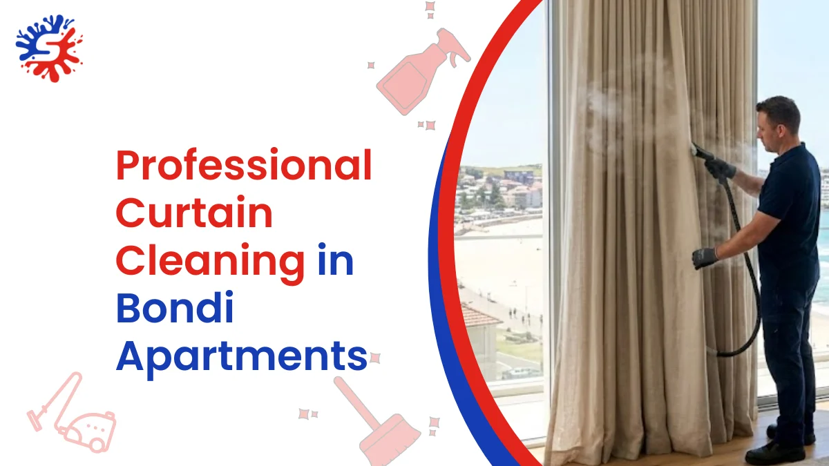 Professional Curtain Cleaning in Bondi for High-End Apartments