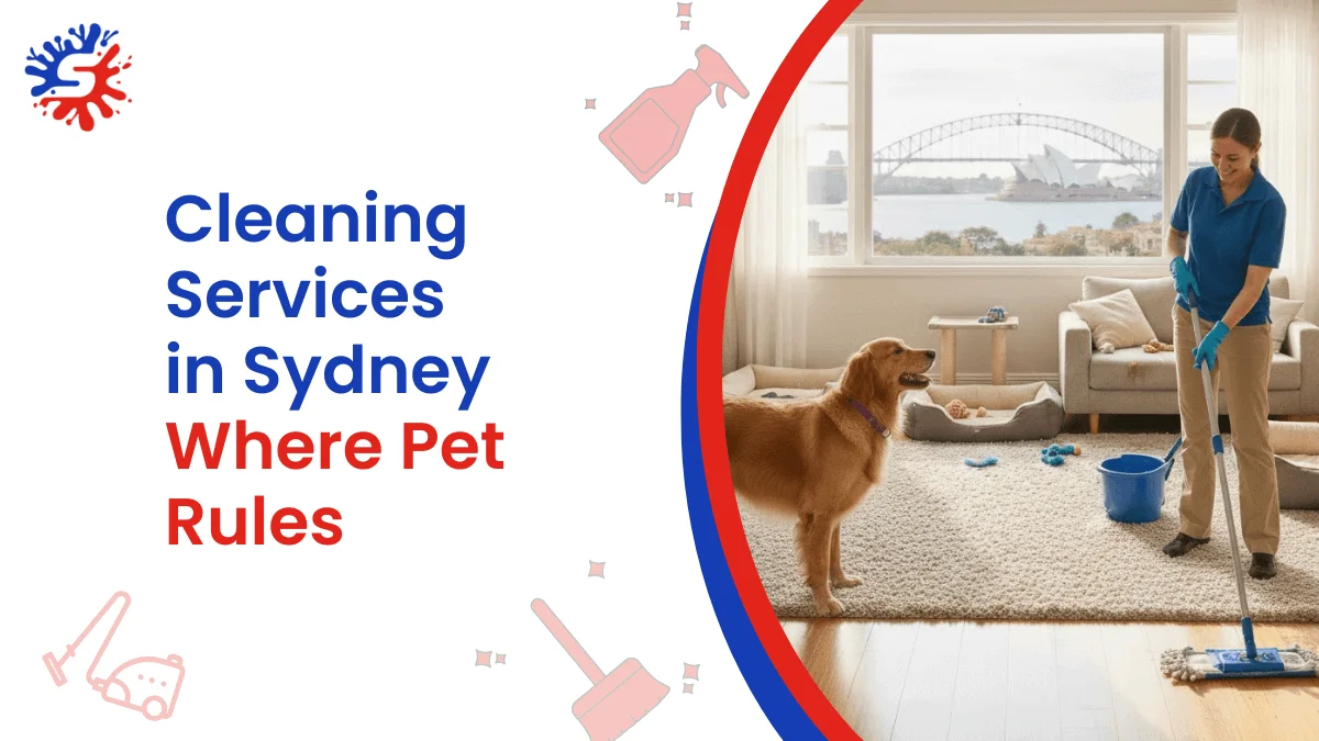 Cleaning Services Sydney for Homes Where Pets Rule